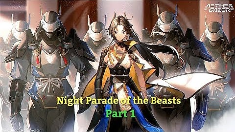 Aether Gazer Night Parade of the Beasts Event - Part 1
