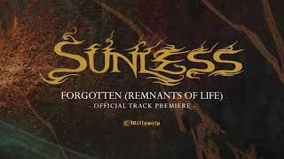 Sunless - Forgotten Remnants Of Life - Official Track Premiere