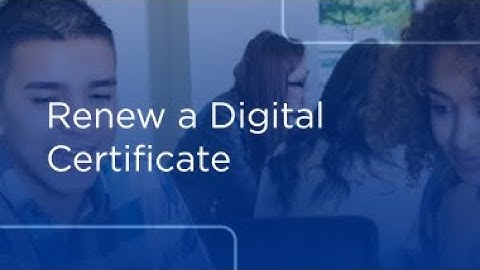 Renew a Digital Certificate