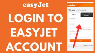 EasyJet Login Tutorial: How to Sign in to Your EasyJet.com Account (2026)