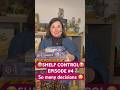 😭SHELF CONTROL😭 - Episode 4
