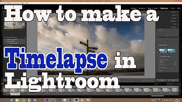 How to make a Timelapse in Lightroom