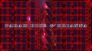 Parah Dice & Brianna - Breathe (Official Lyric Video)