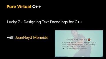 Lucky 7 - Designing Text Encodings for C++ with JeanHeyd Meneide