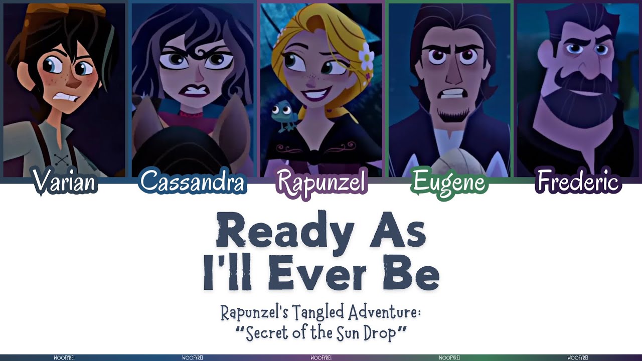 Ready As I’ll Ever Be | Color-Coded Lyrics | Rapunzel’s Tangled Adventure | WoofyRei Ready As I’ll Ever Be | Color-Coded Lyrics | Rapunzel’s Tangled Adventure | WoofyRei