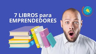 7 LIBROS para EMPRENDEDORES