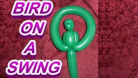 HOW TO ONE BALLOON BIRD ON A SWING - Balloon Animal