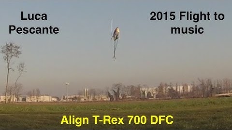 Luca Pescante 2015 Flight to music - Align T-Rex 700 DFC