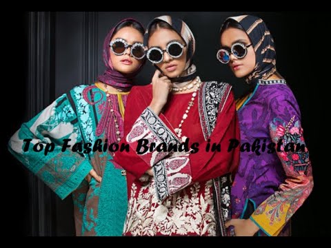 Top 10 Fashion Brands Of Pakistan 21 Youtube Top 10 Fashion Brands Of Pakistan 21 Youtube