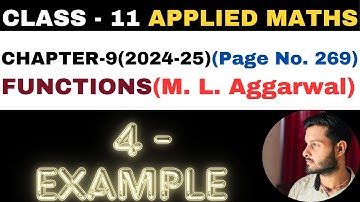 4 Example l Chapter 9 l FUNCTIONS l example4 l Class 11th Applied Maths l M L Aggarwal 2024-25