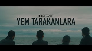 Drek x Xpert - Yem Tarakanlara  Resimi