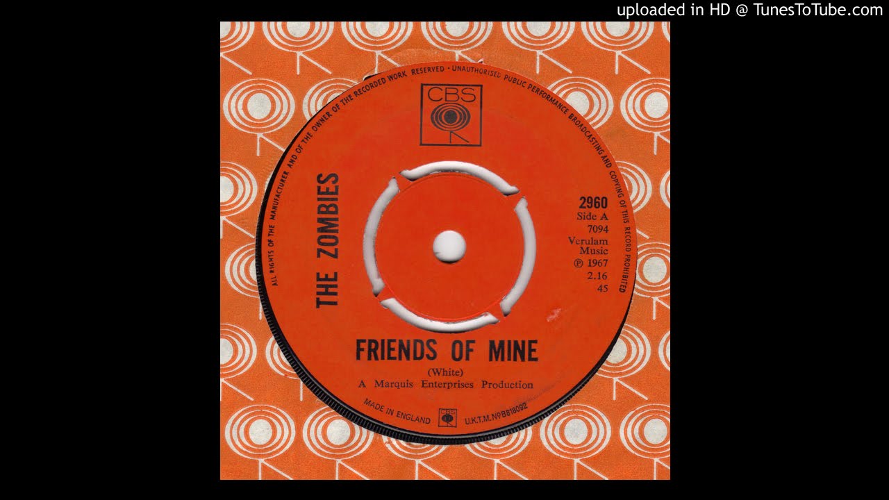 7” Zombies Friends Of Mine / Beechwood Park 2960PROMO CBS プロモ /00080 Zombies - Friends Of Mine - YouTube
