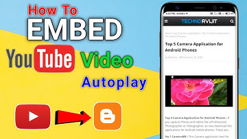 How To Embed YouTube Video on Blogger Post with AutoPlay in 2021| Embed YouTube Video on Website