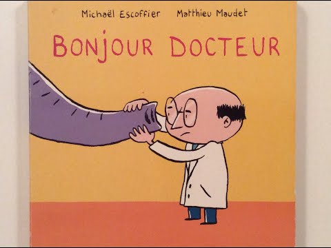 Lecture : Bonjour Docteur de Michaël Escoffier et Matthieu Maudet