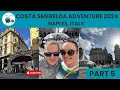 Costa Smeralda Adventure 2024 - Part 5 - Naples