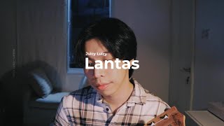 Lantas - Juicy Luicy | Cover by Chris Andrian Yang (with eng sub)