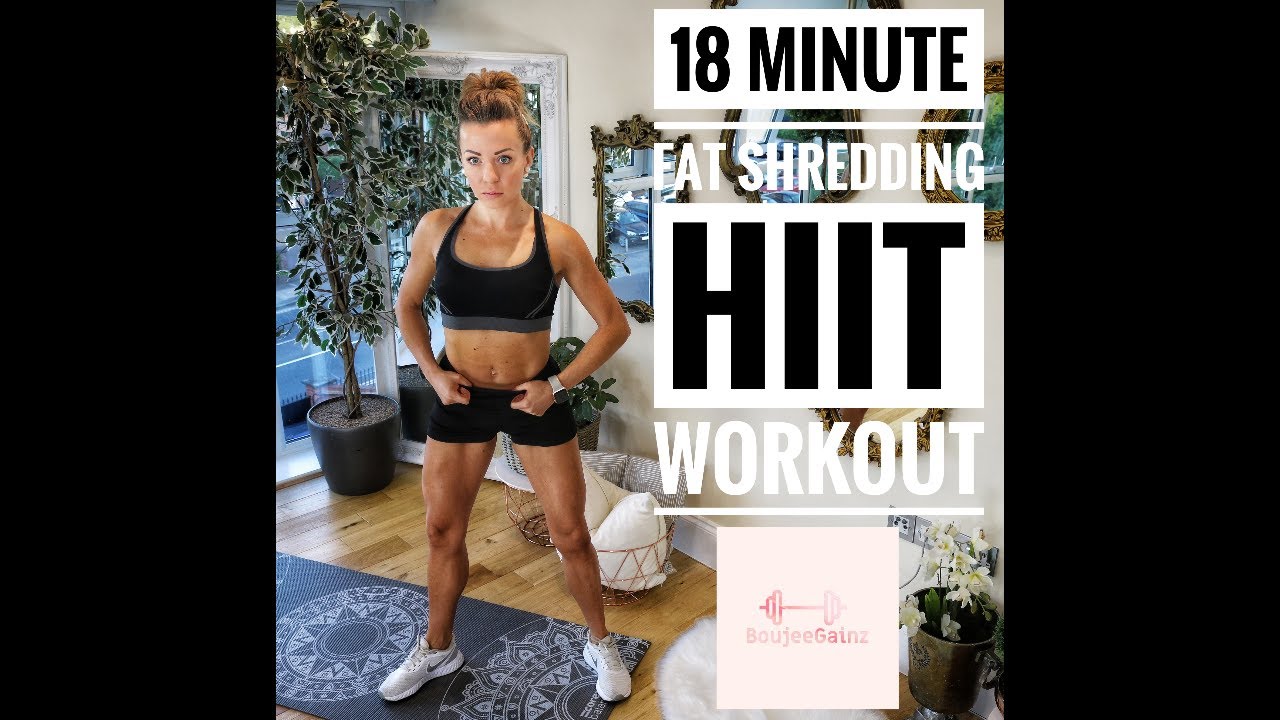 18 Minute Fat Shredding HIIT Workout YouTube