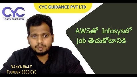 AWSతో  Infosysలో job తెచుకోటానికి|Vanya Raj|CYC Guidance Pvt Ltd