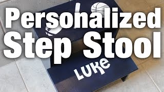 In this video I introduce myself (not really actually) and build a personalized step stool. My name is Phil and my kids are Jake and 