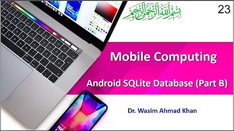 23. SQLite Database (Part B) Update and Delete