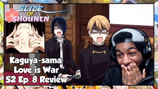 SoS | WHAT MADE KAGUYA THINK THAT WOULD WORK??? (Kaguya-sama: Love Is War S2 Episode 8 Reaction)