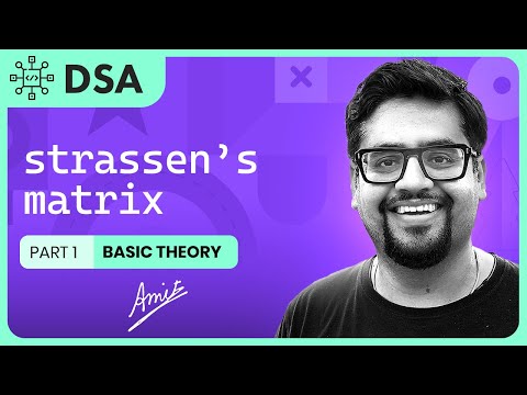 Strassens Matrix Multiplication part 1