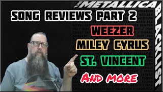 Metallica Blacklist Song Reviews 2 (Weezer, Miley Cyrus, St. Vincent, The Neptunes, The Chats)