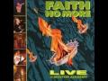 Epic live by faith no more