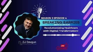 Episode 4 - Breaking Barriers: Revolutionizing Healthcare with Digital Transformation!