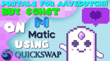 AAVEGOTCHI PORTALS HURRY!! HOW TO USE MATIC, QUICKSWAP TO BUY $GHST TOKENS!