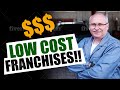 5 Low Cost Franchise Ideas (2019)