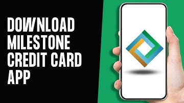 How to Download Milestone Credit Card App (Full Guide)