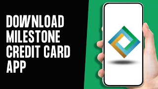 How to Download Milestone Credit Card App (Full Guide) screenshot 3