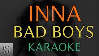 Inna - Bad Boys (Instrumental KARAOKE) with Lyrics