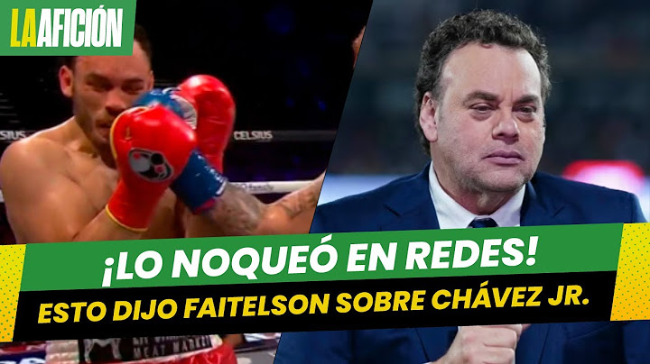 David Faitelson trashes Chávez Jr. and calls Jake Paul a 'YouTuber disguised as a boxer'