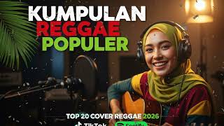 Cover Reggae Indo Terbaik 2026  Mix Reggae Populer