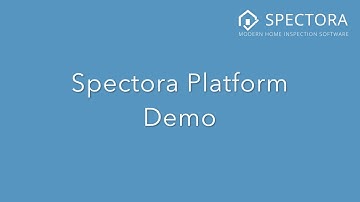 Updated Spectora Platform Demo - 4/10 | Spectora Home Inspection Software