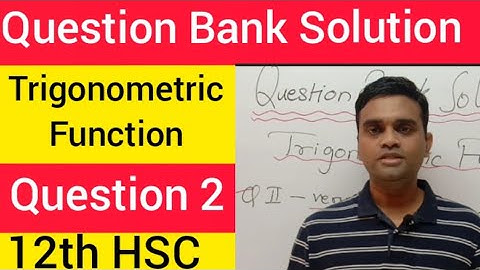 Question Bank Solution//Trigonometric Function Question 2//12th HSC Maths Solutions of Question Bank