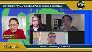 Evaluación y seguimiento de mesas de Diálogo Gobierno Movimiento Indígena