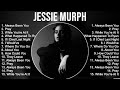 Jessie murph greatest hits full album  full album  top 10 hits of all time