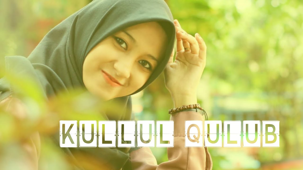 Sholawat Merdu DanTerbaru 2021(3) KULLUL QULUB Full lirik YouTube