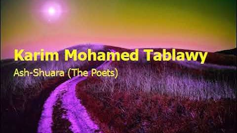Karim Mohamed Tablawy 26   Surah Ash Shuara The Poetsكريم محمد الطبلاوي  سورة  الشعراء