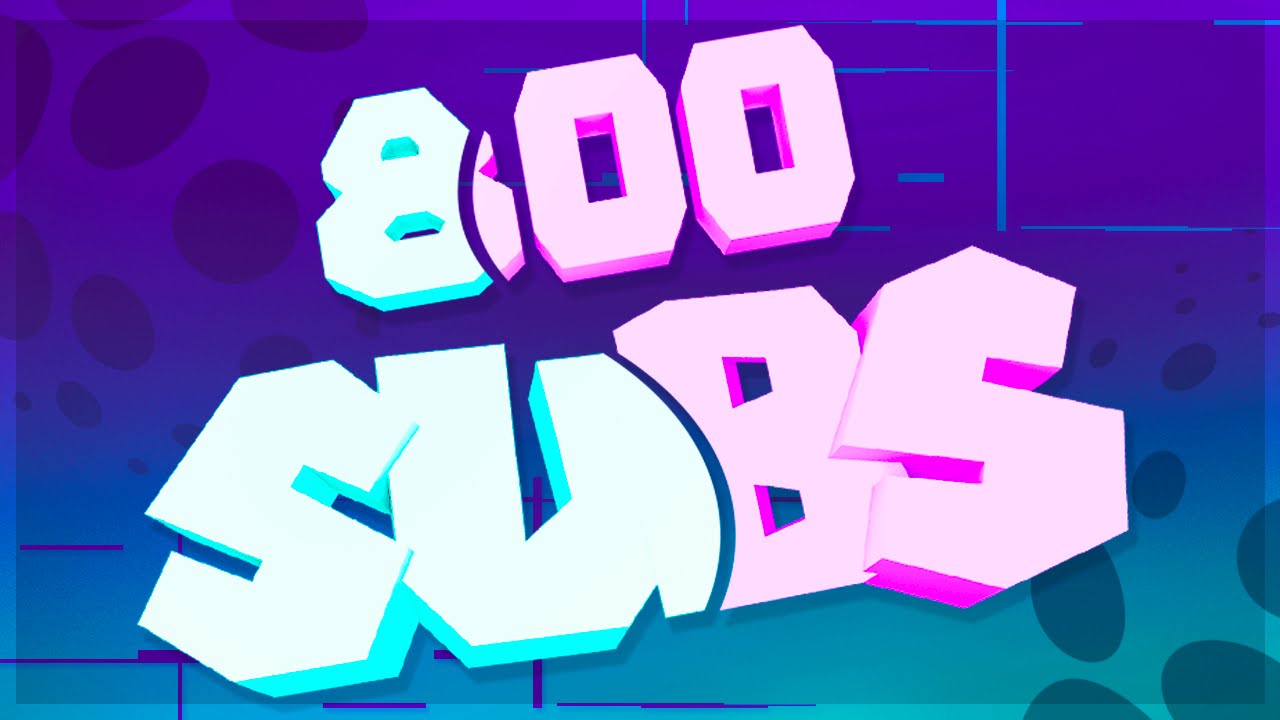 800 Subs!! - YouTube