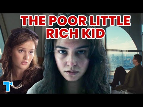 Why Rich Kids On Screen Are Always Miserable