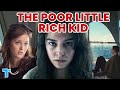 Poor little rich kid explained why rich kids on screen are always miserable