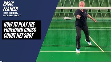 The best technique for the forehand net cross-court | Badminton tutorial | Basic Feather