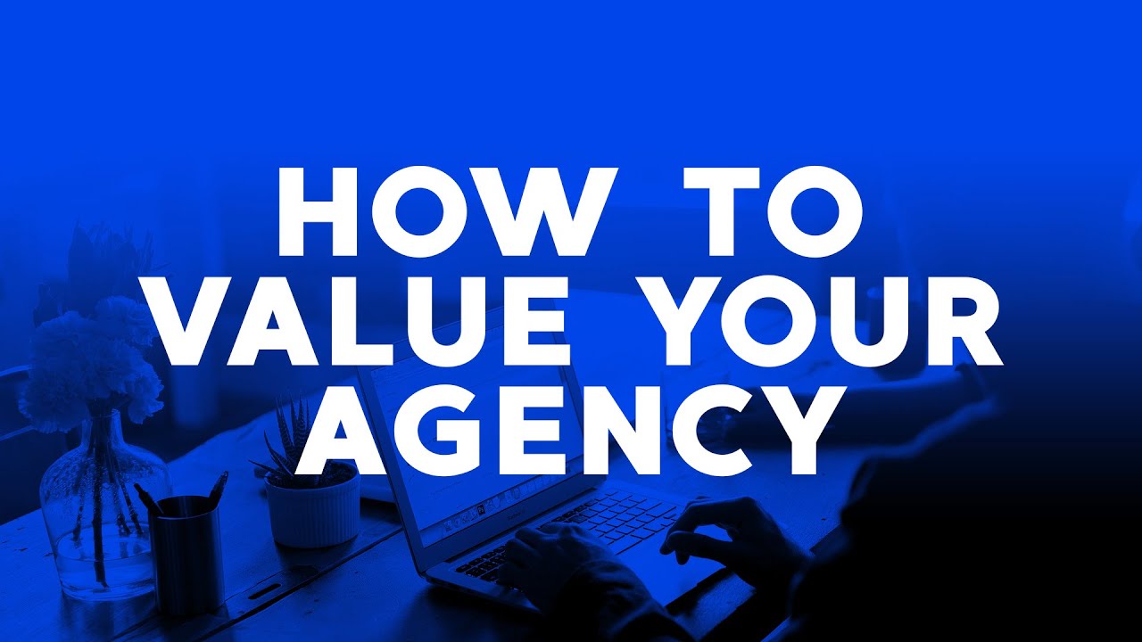 How to Value a Digital Agency