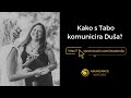 Kako s Tabo komunicira Duša, Duhovno vodstvo, Življenje?