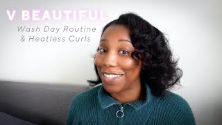 Wash Day Routine & Heatless Curls | V Beautiful with Vanessa Herring