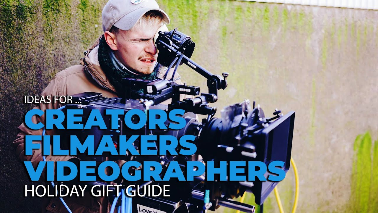 Ideas for Videographers, Filmmakers and Creators 2020 Holiday Gift